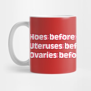 Ovaries Before Brovaries Mug